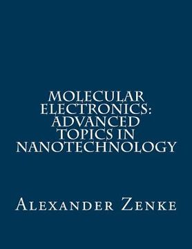 portada Molecular Electronics: Advanced Topics in Nanotechnology (en Inglés)