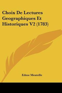 portada choix de lectures geographiques et historiques v2 (1783) (en Inglés)