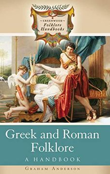 portada Greek and Roman Folklore: A Handbook (Greenwood Folklore Handbooks) 