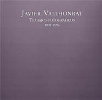 portada javier vallhonrat trab.fotogr.1991-96 (in Spanish)