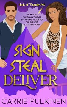 portada Sign Steal Deliver: A Paranormal Chik lit Novel (Gods of Thunder mc) (en Inglés)