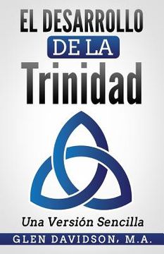 portada Desarrollo de La Trinidad--La Version Sencilla (in Spanish)