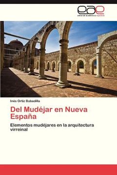 portada del mudejar en nueva espana (in Spanish)