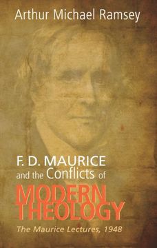 portada F. D. Maurice and the Conflicts of Modern Theology: The Maurice Lectures, 1948 (in English)