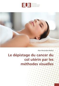 portada Le dépistage du cancer du col utérin par les méthodes visuelles (OMN.UNIV.EUROP.)