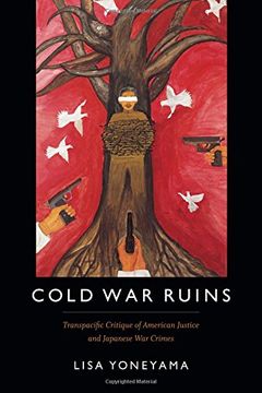 portada Cold war Ruins: Transpacific Critique of American Justice and Japanese war Crimes (en Inglés)