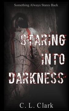 portada Staring Into Darkness (en Inglés)