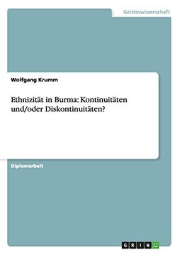 portada Ethnizität in Burma: Kontinuitäten und/oder Diskontinuitäten? (German Edition)