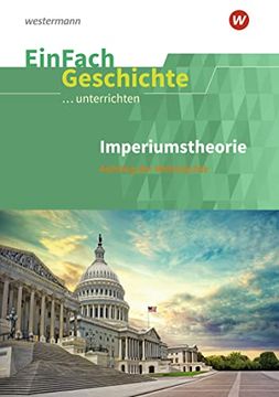 portada Einfach Geschichte. Unterrichten: Imperiumstheorie: Aufstieg der Weltmächte. Sekundarstufe ii (en Alemán)
