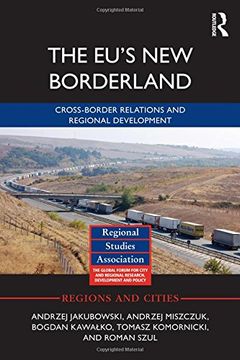 portada The EU’s New Borderland: Cross-border relations and regional development (Regions and Cities)