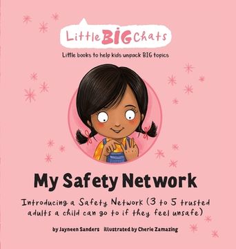 portada My Safety Network: Introducing a Safety Network (3 to 5 trusted adults a child can go to if they feel unsafe) (en Inglés)