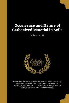portada Occurrence and Nature of Carbonized Material in Soils; Volume no.90