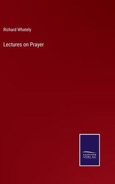 portada Lectures on Prayer (en Inglés)