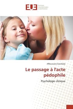 portada Le passage à l'acte pédophile (in French)