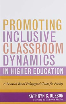 portada Promoting Inclusive Classroom Dynamics in Higher Education: A Research-Based Pedagogical Guide for Faculty (en Inglés)