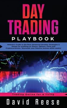 portada Day Trading Playbook: Veteran's Guide to the Best Advanced Intraday Strategies & Setups for profiting on Stocks, Options, Forex and Cryptocu (en Inglés)