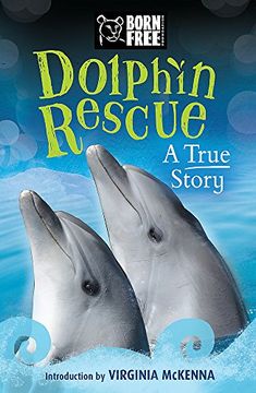 portada Dolphin Rescue: A True Story (Born Free)
