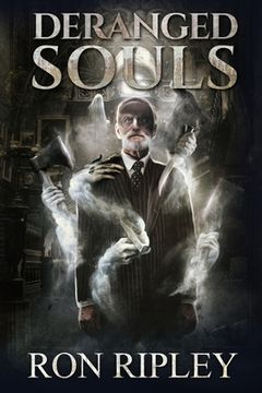 portada Deranged Souls: Supernatural Horror with Scary Ghosts & Haunted Houses (en Inglés)