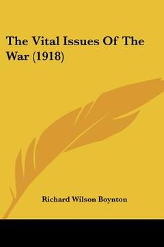 portada the vital issues of the war (1918) (in English)