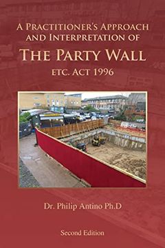 portada A Practitioner's Approach and Interpretation of The Party Wall etc. Act 1996 (en Inglés)
