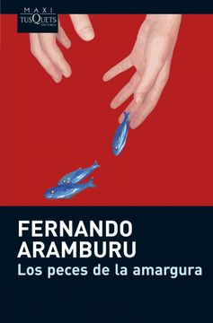 portada Los Peces de la Amargura - Fernando Aramburu - Libro Físico