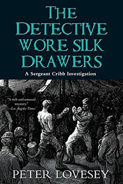 portada The Detective Wore Silk Drawers (Sergeant Cribb Mysteries) (en Inglés)