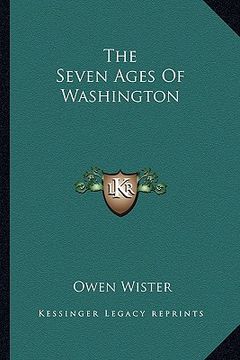 portada the seven ages of washington (en Inglés)