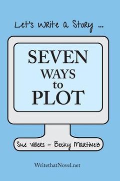 portada Seven Ways to Plot: Let's Write a Story