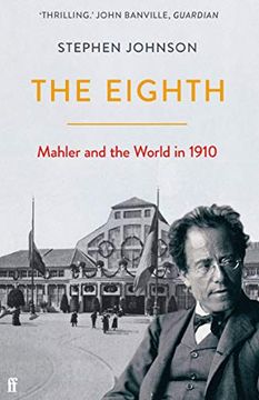 portada The Eighth: Mahler and the World in 1910 