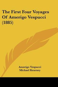 portada the first four voyages of amerigo vespucci (1885) (en Inglés)