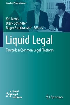 portada Liquid Legal: Towards a Common Legal Platform (en Inglés)