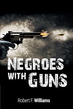 portada Negroes with Guns (en Inglés)