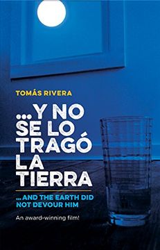 portada ...y no se lo trago la tierra / And The Earth Did Not Devour Him (Bilingual Edition) (Spanish Edition)