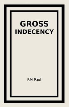 portada Gross Indecency (en Inglés)