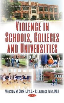 portada Violence in Schools, Colleges & Universities (Bullying Victimization Series) (in English)