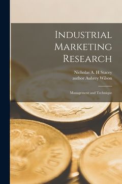 portada Industrial Marketing Research: Management and Technique (en Inglés)