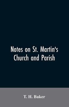 portada Notes on St. Martin's church and parish (in English)
