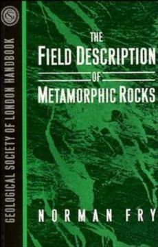 portada Field Description Of Metamorphic Rocks (geological Society Of London Handbook Series)