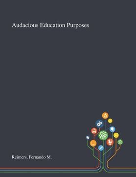 portada Audacious Education Purposes (en Inglés)