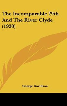 portada the incomparable 29th and the river clyde (1920) (en Inglés)