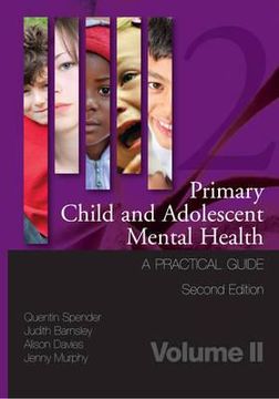 portada Primary Child and Adolescent Mental Health: A Practical Guide, Volume 2 (en Inglés)