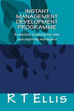portada Instant Management Development Porgramme: Essential training for new and aspiring managers