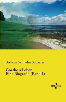 portada Goethe's Leben: Eine Biografie (en Alemán)