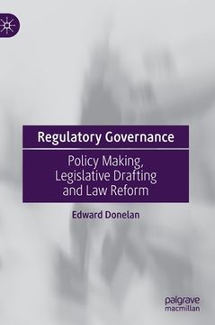 portada Regulatory Governance: Policy Making, Legislative Drafting and Law Reform (in English)