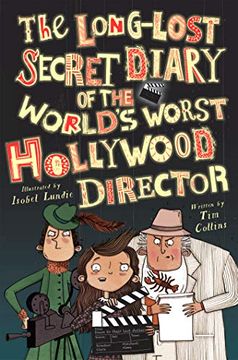 portada The Long-Lost Secret Diary of the World's Worst Hollywood Director (en Inglés)