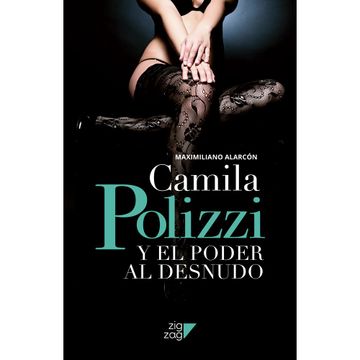 portada Camila Polizzi y el Poder al Desnudo