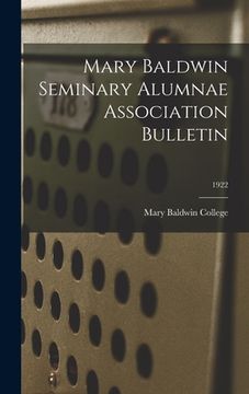 portada Mary Baldwin Seminary Alumnae Association Bulletin; 1922