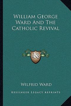 portada william george ward and the catholic revival (en Inglés)