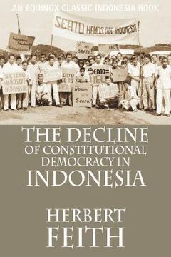portada the decline of constitutional democracy in indonesia (en Inglés)