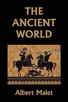 portada The Ancient World (Yesterday'S Classics) (in English)